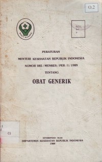 Image of Peraturan Menteri Kesehatan republik Indonesia Nomor 085/Menkes/Per/I/1989 Tentang Obat generik