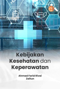 Image of Kebijakan kesehatan dan keperawatan