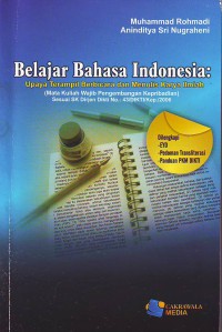 Belajar bahasa Indonesia: upaya terampil berbicara dan menulis karya ilmiah