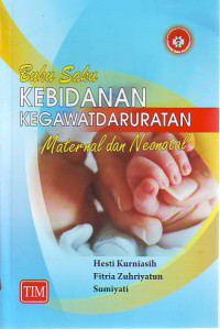Buku saku kebidanan kegawatdaruratan maternal dan neonatal