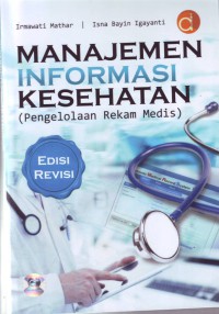 Manajemen Informasi Kesehatan (Pengelolaan Rekam Medis)