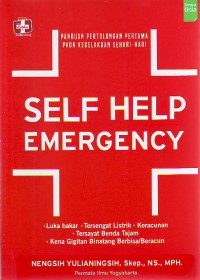 Panduan pertolongan pertama pada kecelakaan sehari-hari: self help emergency