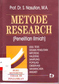 Metode research: penelitian ilmiah usul tesis, desain penelitian, hipotesis, validasi, sampling, populasi, observasi, wawancara, angket