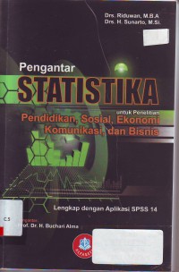 Pengantar statistika untuk penelitian: pendidikan, sosial, ekonomi, komunikasi dan bisnis