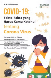 Covid- 19 Fakta-Fakta Yang Harus Kamu Ketahui Tentang Corona Virus