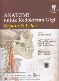 Anatomi untuk Kedokteran Gigi ( Kepala dan Leher )