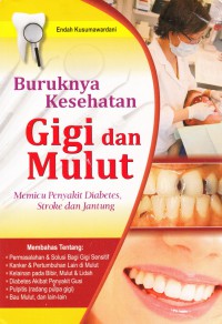 Image of Buruknya Kesehatan Gigi dan Mulut