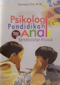 Image of Psikologi Pendidikan Anak Berkebutuhan Khusus