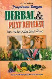 Pengobatan dengan Herbal dan Pijat Refleksi