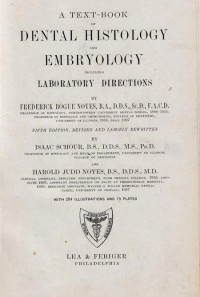 A Text-Book Dental Histology and Embryology including Laboratory Directions