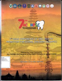 7th Asian Conference of Oral Health Promotion for School Children ( ACOHPSC )