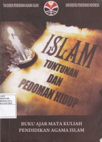 Islam Tuntunan dan Pedoman Hidup