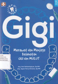 Image of GIGI ( Merawat dan Menjaga Kesehatan Gigi dan Mulut )