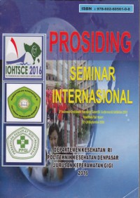 Prosiding Seminar Internasional Indonesia Oral Helath Therapists'mSceintific Conference & Exhibition 2016 ( Grand Inna Bali Resort )