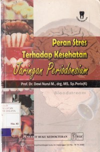 Peran Stres Terhadap Kesehatan Jaringan Periodonsium