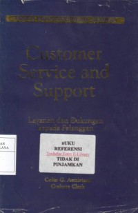 Customer Service Support ( Layanan dan Dukungan kepada Pelanggan )