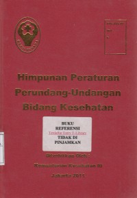 Himpunan Peraturan Perundang-Undangan Bidang Kesehatan