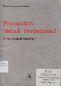 Perawatan Bedah Periodontal ( Periodontal Surgery )