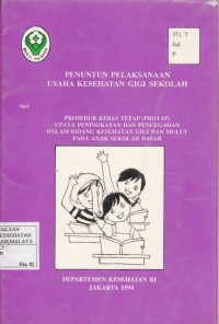 Penuntun pelaksanaan usaha kesehatan gigi sekolah