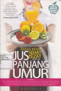 Aneka Resep Sehat dan Lezat Jus Panjang Umur