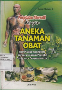 Pengobatan Alternatif dengan Aneka Tanaman Obat