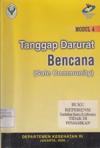 Tanggap Darurat Bencana ( Safe Community )