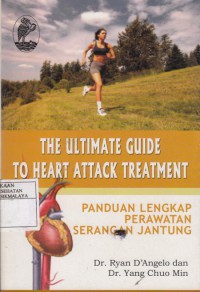 Panduan Lengkap Perawatan Jantung ( The Ultimate Guide To Heart Attack Treatment )