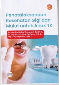 Penatalaksanaan Kesehatan Gigi dan Mulut untuk Anak TK