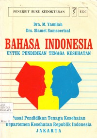 Bahasa Indonesia untuk Pendidikan Tenaga Kesehatan