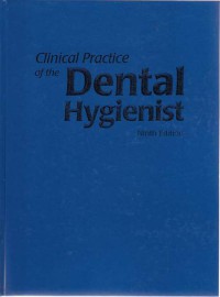 Clinical Practice of the Dental Hygienist ( Praktek Klinis Kebersihan Gigi )