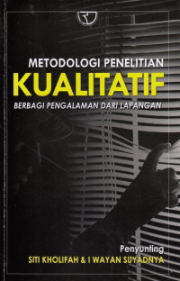 Image of Metodologi Penelitian Kualitatif Berbagi Pengalaman dari Lapangan