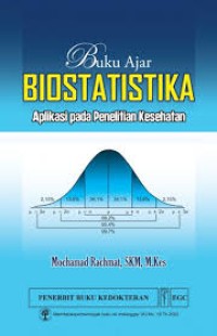 Image of Buku Ajar-BIOSTATISTIKA-Aplikasi pada Penelitian Kesehatan