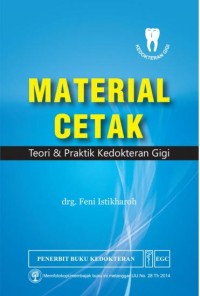 Image of Material Cetak: Teori dan Praktik Kedokteran Gigi