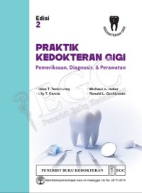 Image of Praktik Kedokteran Gigi: Pemeriksaan, Diagnosis dan Perawatan