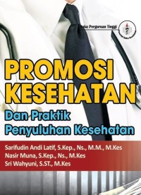 Image of Promosi Kesehatan dan Praktik Penyuluhan Kesehatan