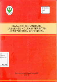 Image of Katalog Beranotasi (Resensi) Koleksi terbitan kementerian kesehatan